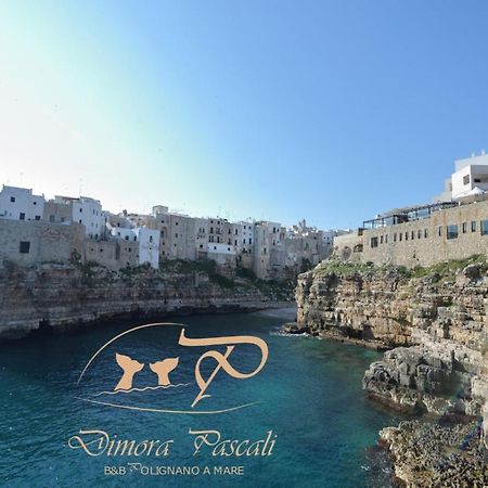 Dimora Pascali Holiday - " Rooms & Relax " Polignano a Mare Exteriér fotografie